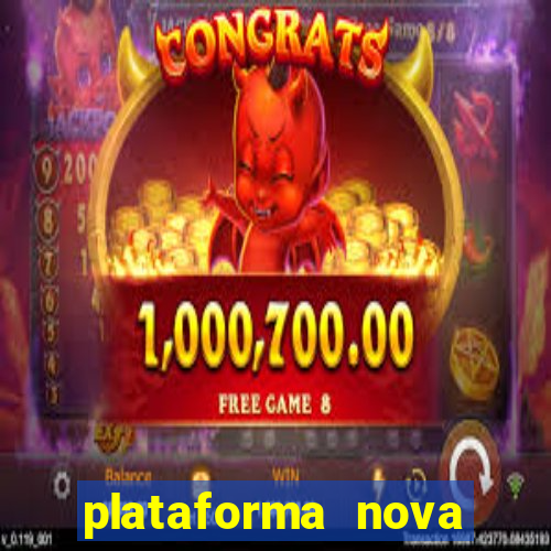 plataforma nova deposito minimo 1 real